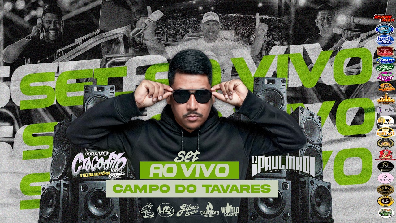 SET AO VIVO DJ PAULINHO O CAMISA 10 - CAMPO DO TAVARES CROCODILO 27-03-2026
