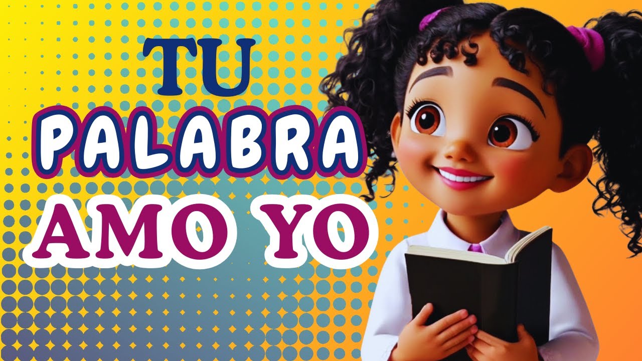 📓❤️  TU PALABRA AMO YO 📓❤️ - MUSICA CRISTIANA PARA NIÑOS - AMIGOS DE LA BIBLIA 📓