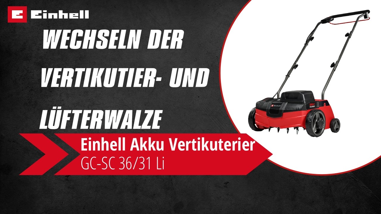 Wechseln der Vertikutier- und Lüfterwalze | Einhell Service