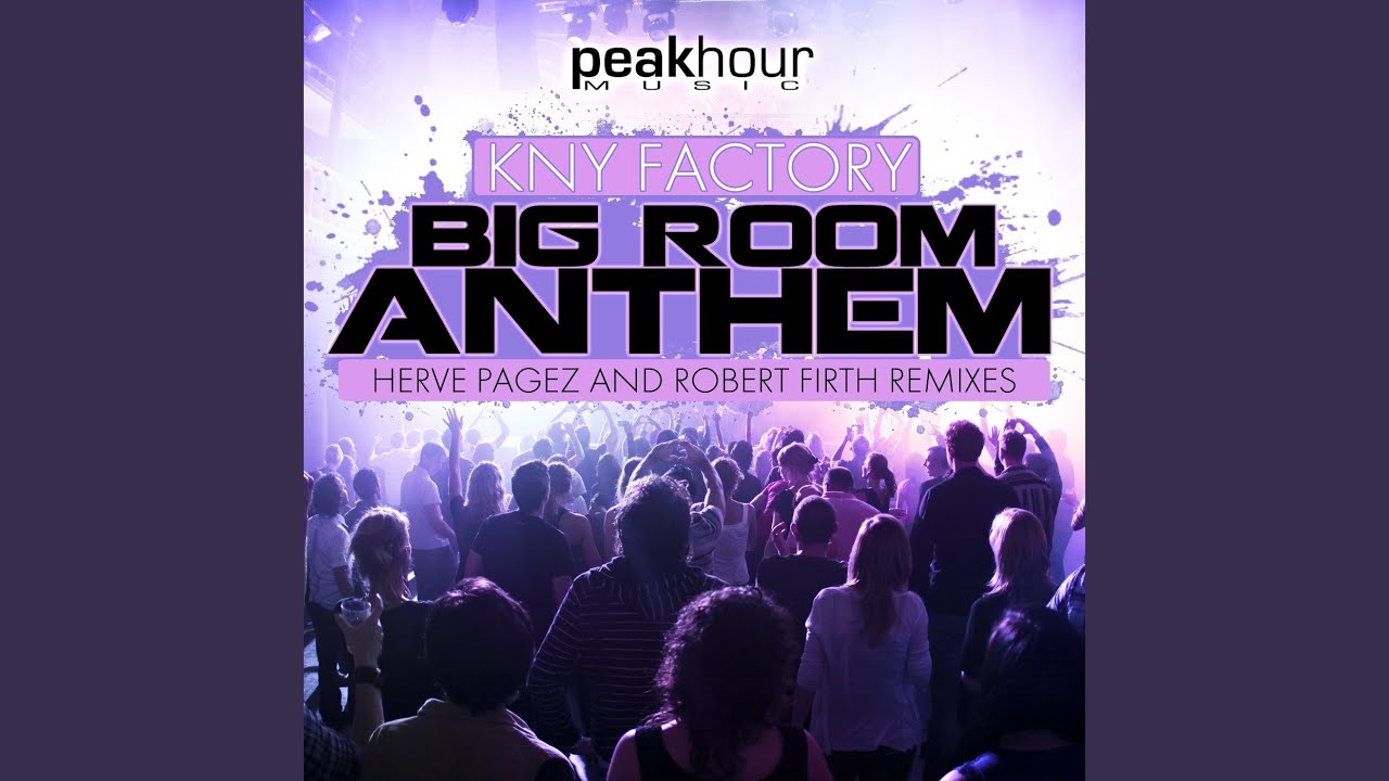 Big Room Anthem (Herve Pagez Remix)