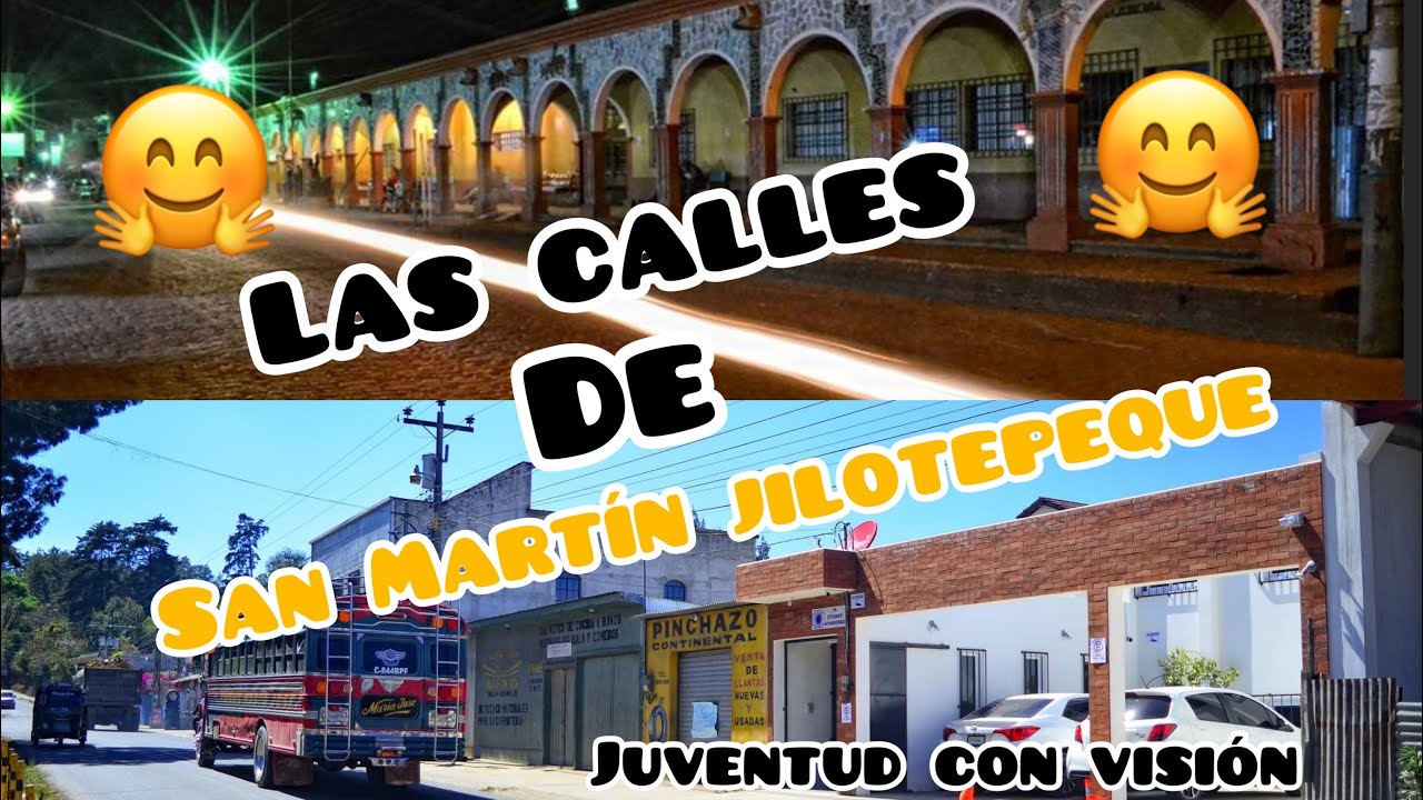 CONOZCA😃nuestro🙌Pueblo/SAN MARTÍN JILOTEPEQUE 🥰