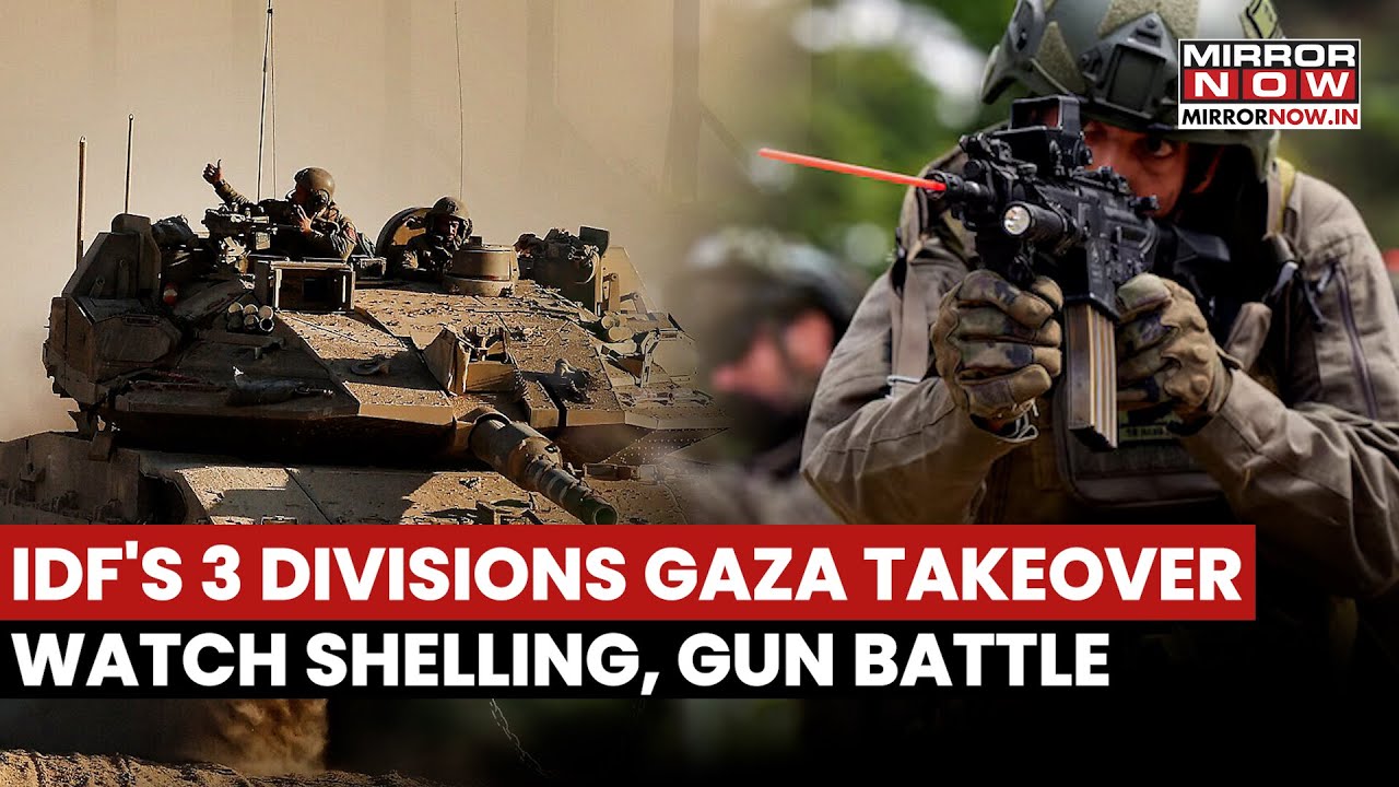 IDF's 3 Divisions' Gaza Takeover: Deadly Shelling, Gunfight, Explosion On Cam; Intense Offensive