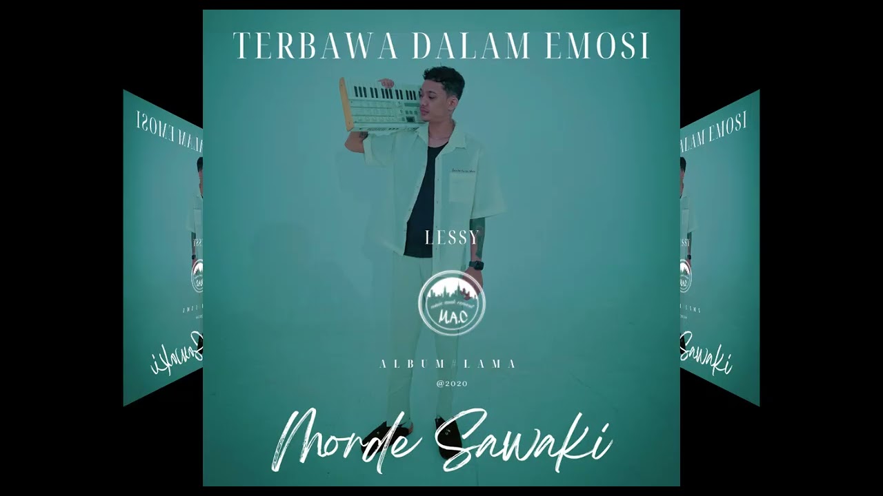 Terbawa Dalam Emosi - Morde Sawaki x Lessy ( Official Music Audio )