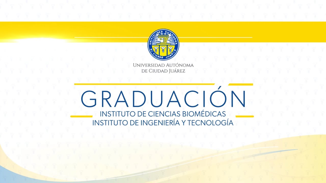 Ceremonia de Graduación UACJ
