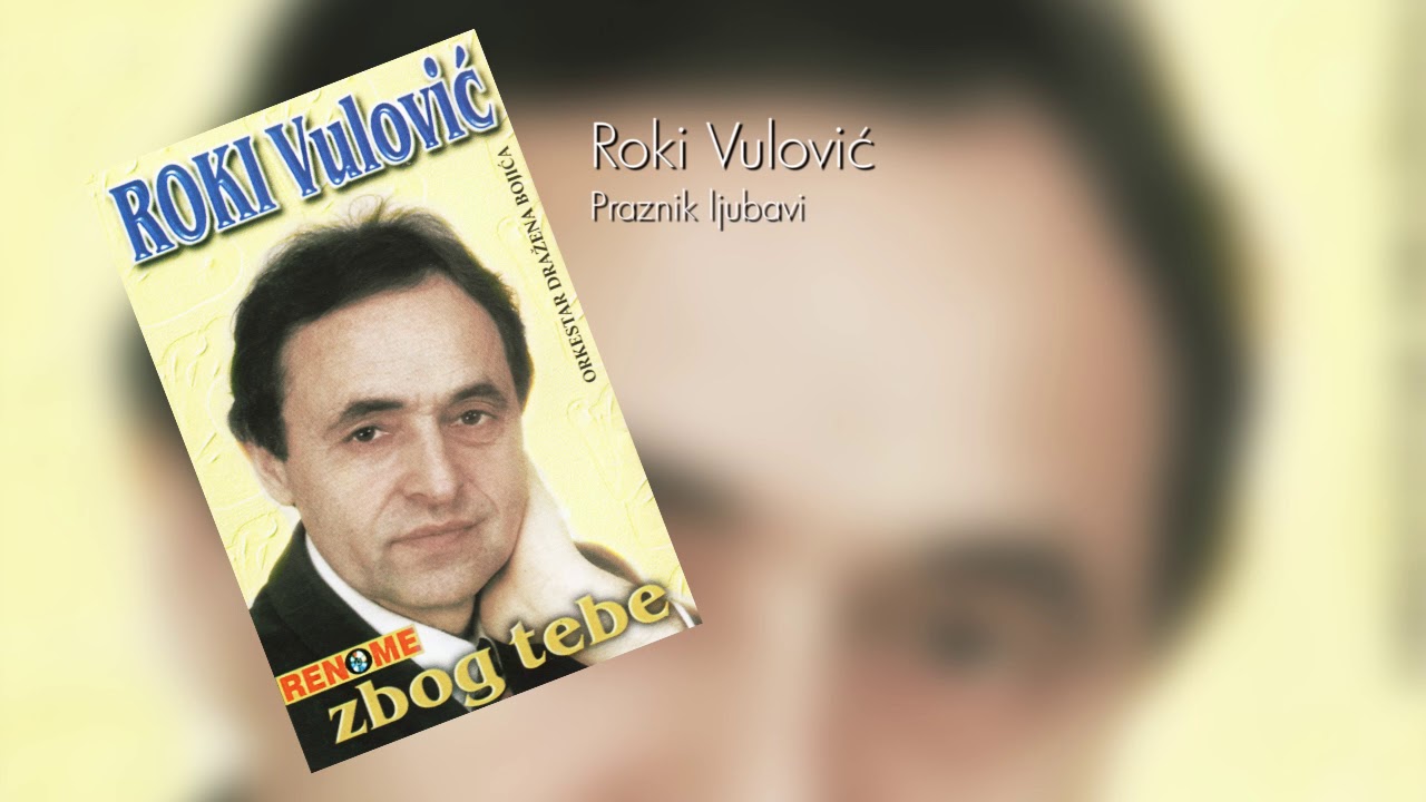 Roki Vulovic - Praznik ljubavi - (Audio)