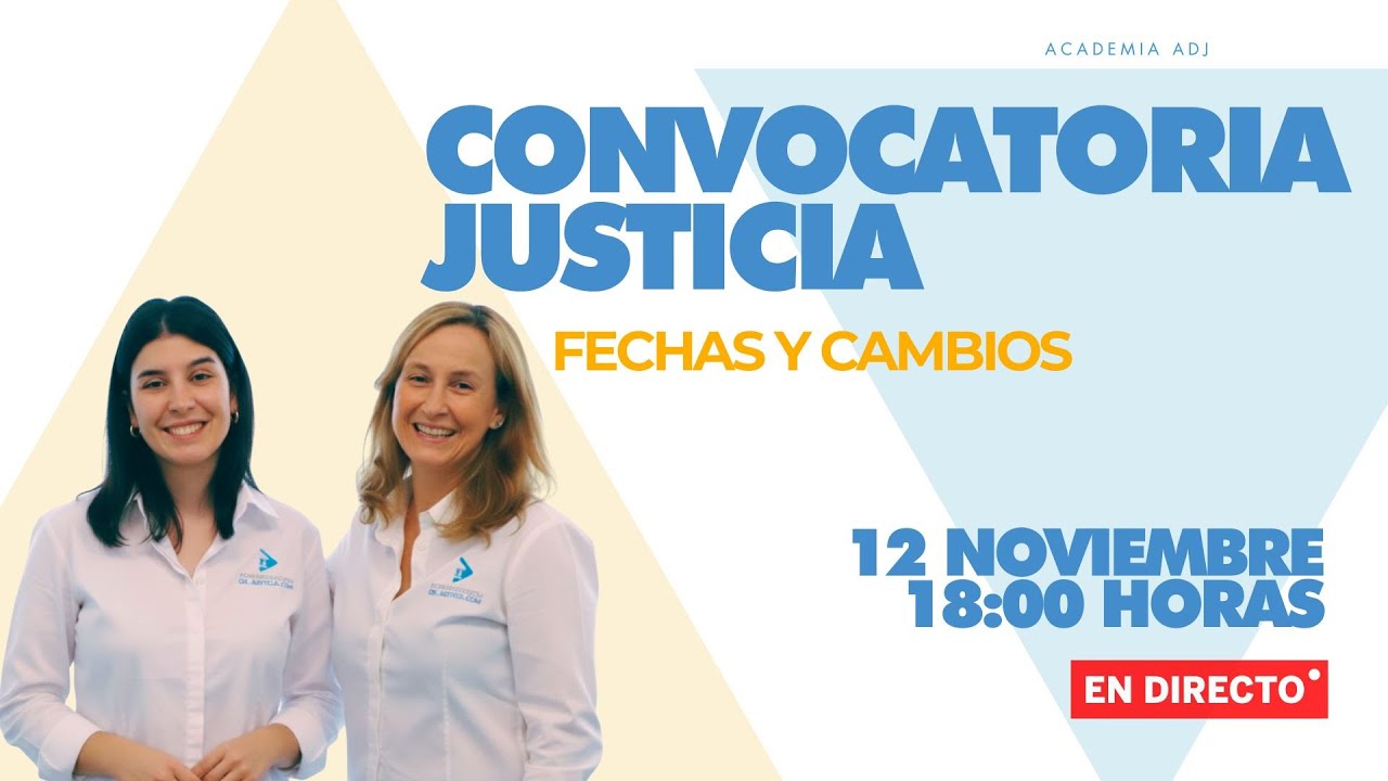 Convocatoria 2025/2026 Oposiciones Justicia: Fechas y cambios previstos📅