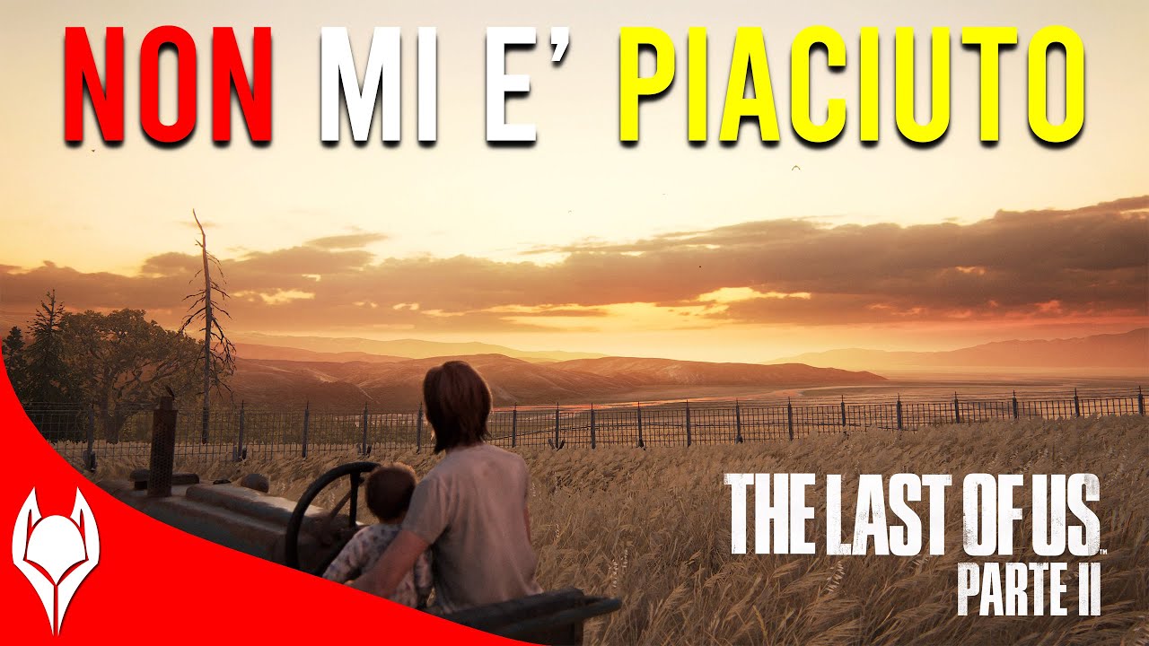 THE LAST OF US 2 - L'HO FINITO E NON MI È PIACIUTO!