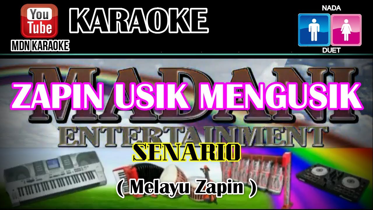Karaoke - ZAPIN USIK MENGUSIK - Senario Lagu Melayu DUET @MADANI.Keyboard