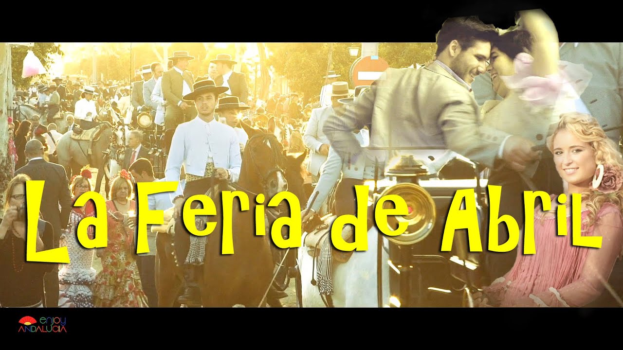 La Feria de Abril de Sevilla / Seville's April Fair