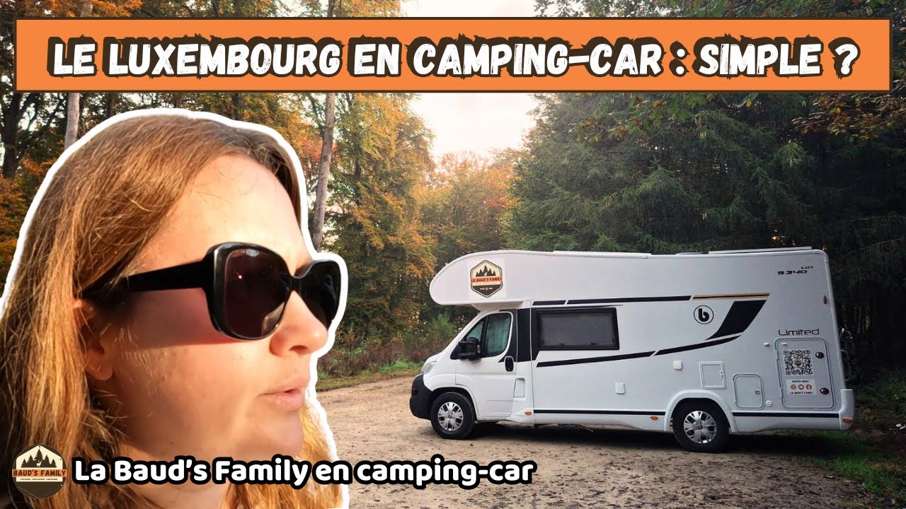 #47 - ⁉️ Un ROADTRIP au LUXEMBOURG en CAMPING-CAR et en FAMILLE vaut-il le COUP?