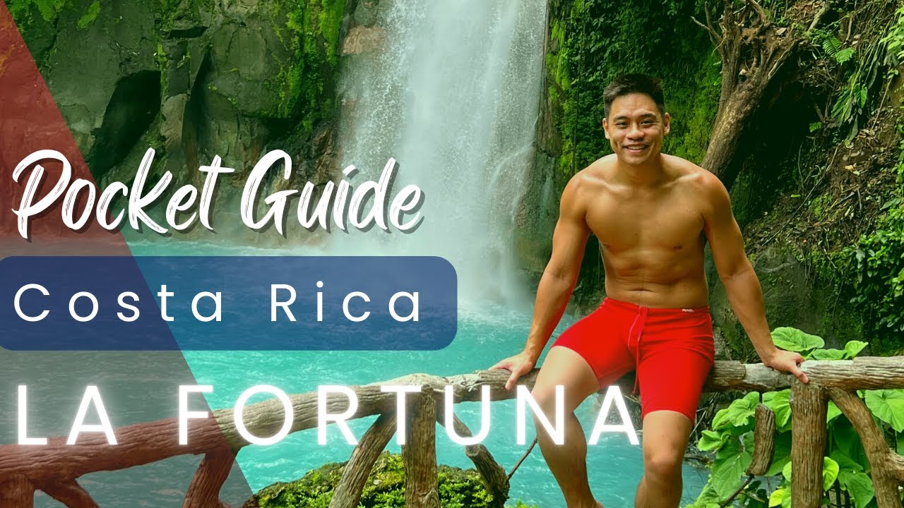 La Fortuna, Costa Rica - From Volcanoes to Waterfalls