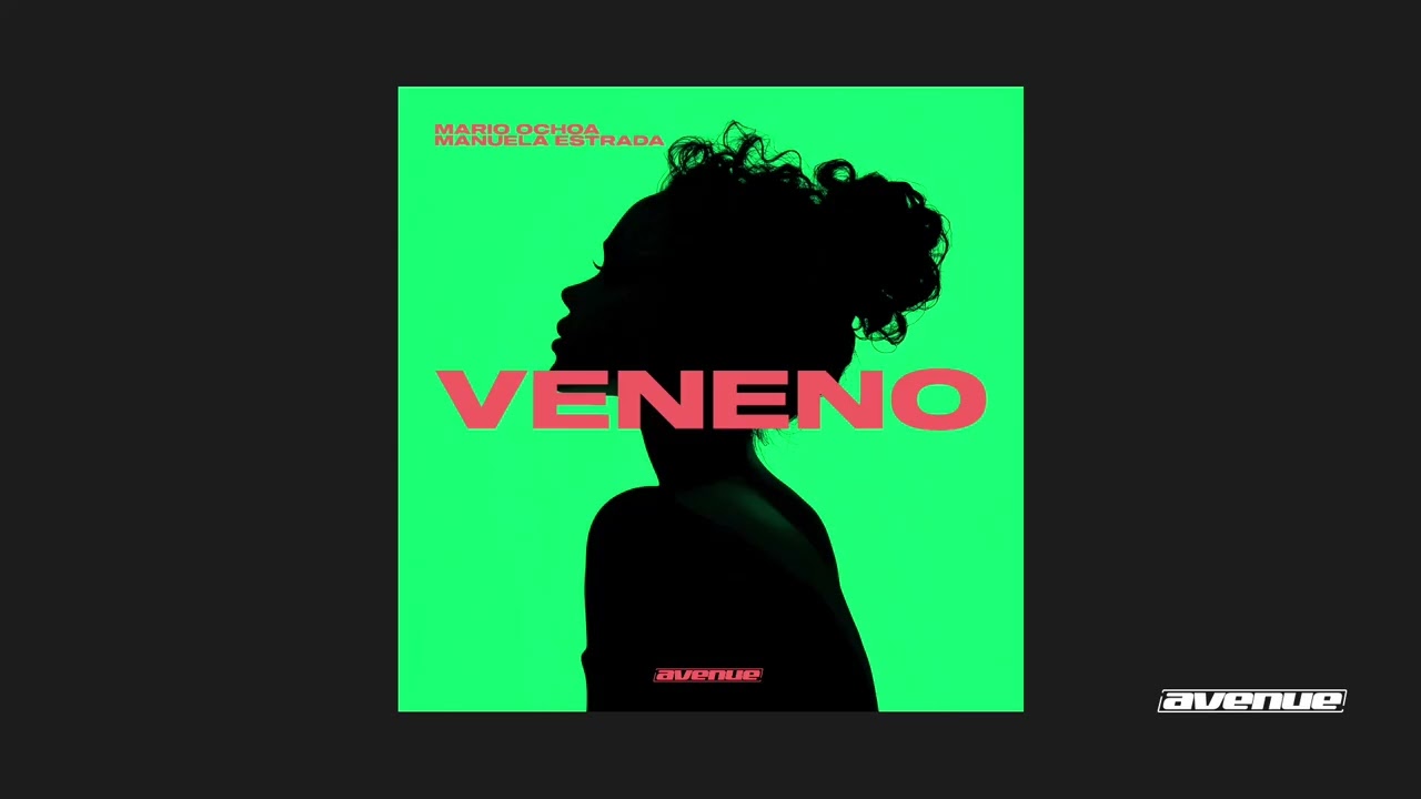 Mario Ochoa - Veneno feat. Manuela Estrada