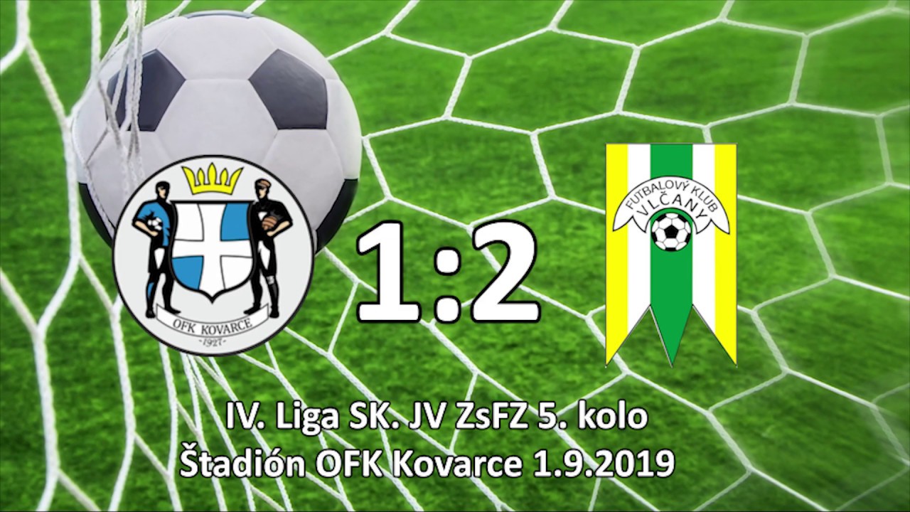 OFK Kovarce 1:2 FK Vlčany 4.liga, 5. kolo, 1.9.2019