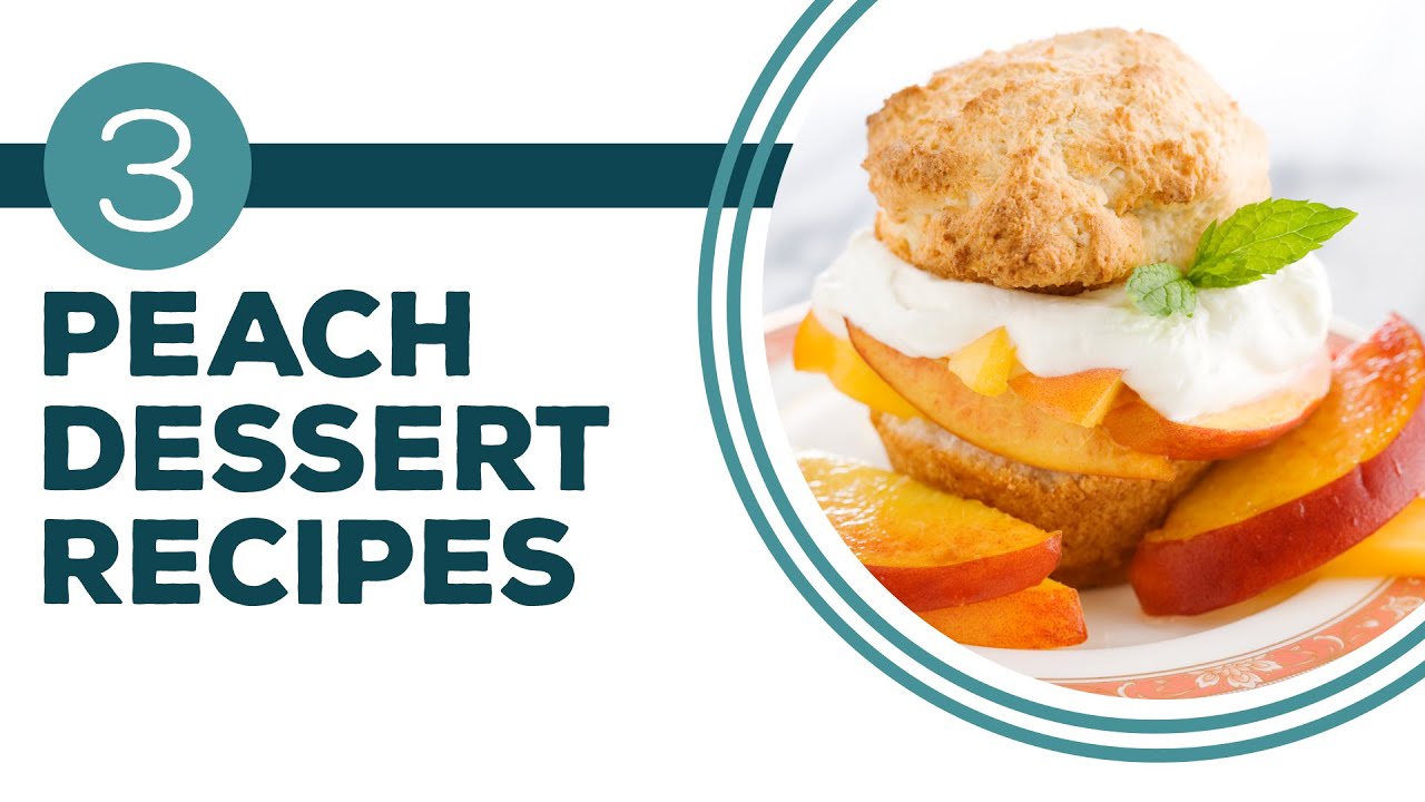 Full Episode Fridays: Peaches | 3 Peach Dessert Recipes