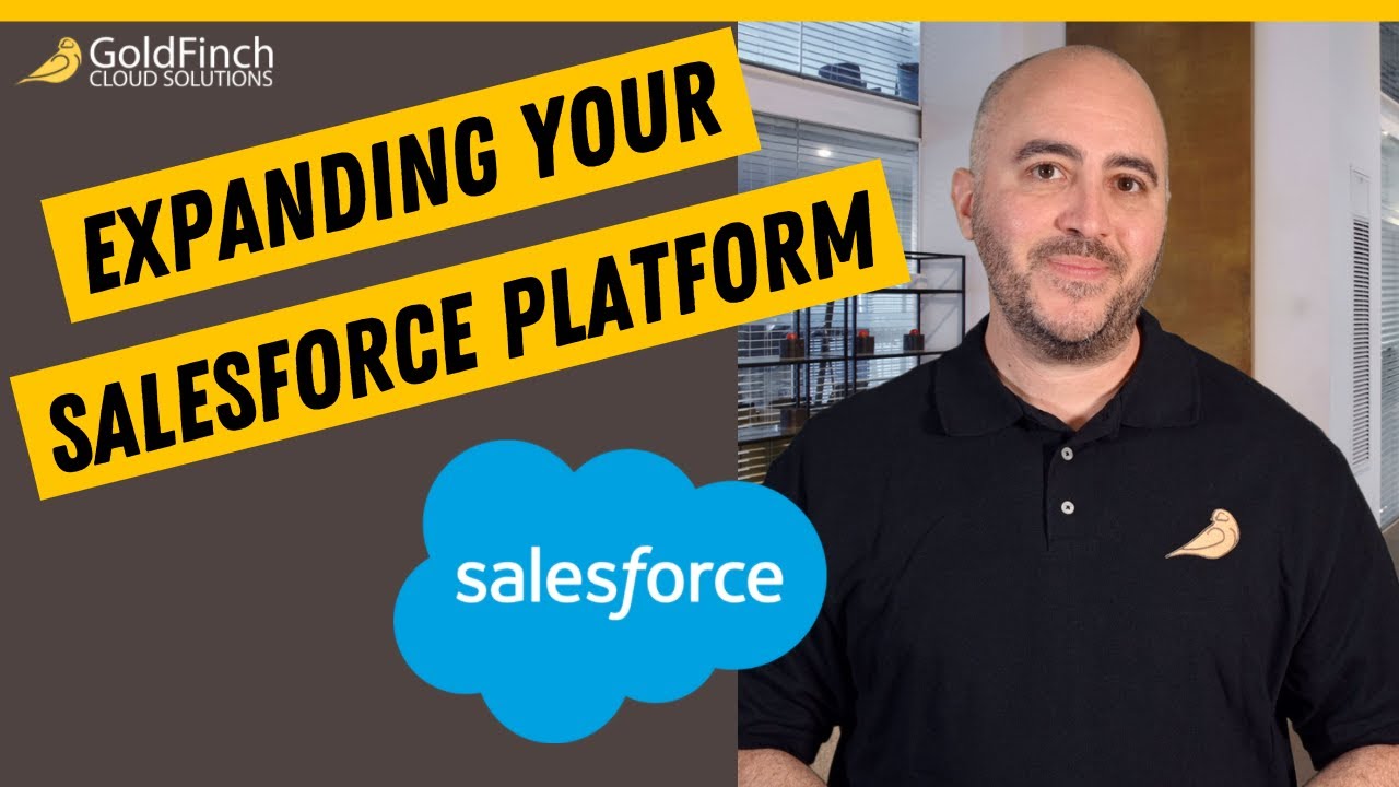 Expanding Your Salesforce Platform