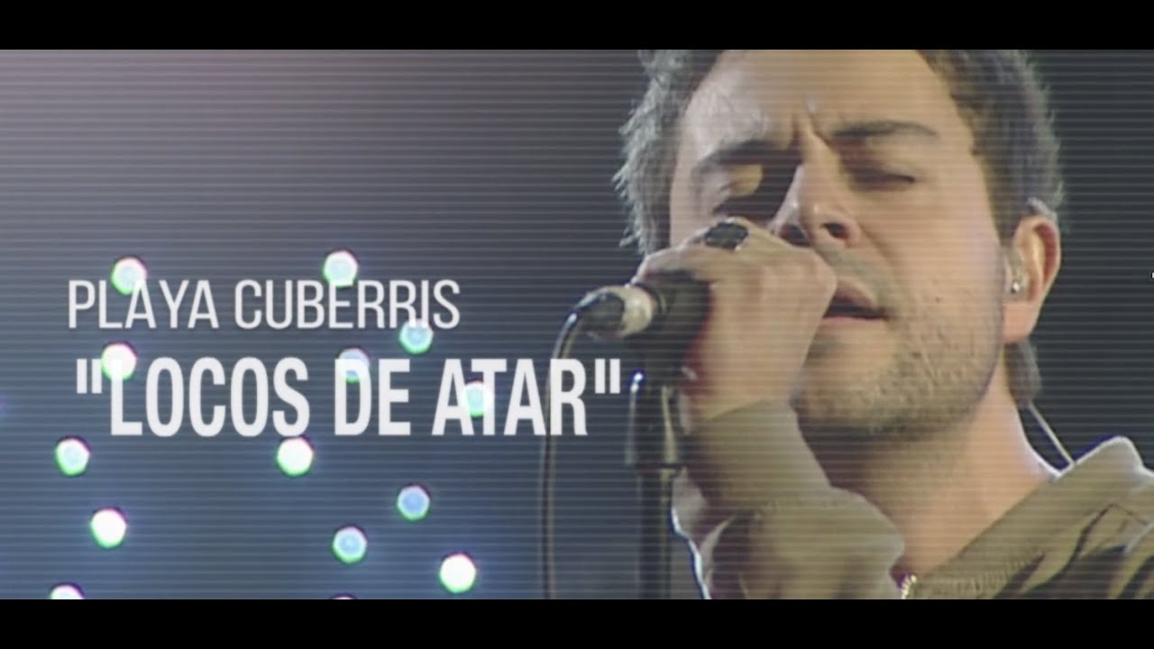 Playa Cuberris - Locos de Atar (En Directo en Los Conciertos de Radio 3)