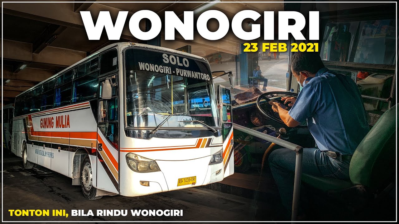 Waktu Tempuh Solo - Purwantoro Naik Bus Gunung Mulia Non AC 