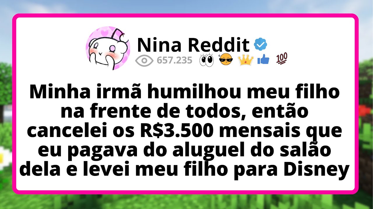 Minha IRMÃ humilhou meu filho na frente de TODOS, então cancelei os R$3.500 MENSAIS que eu pagava...