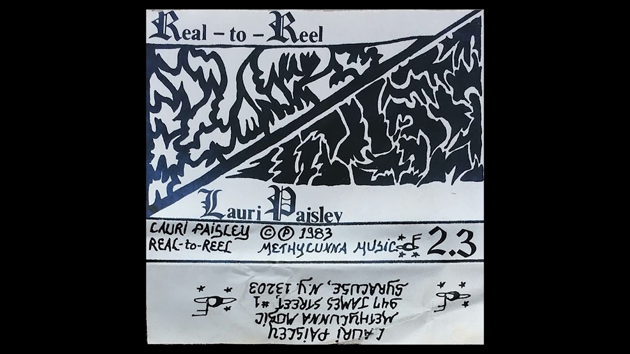 Lauri Paisley - Lysergenesis (from Real-to-Reel, Cassette, 1983)
