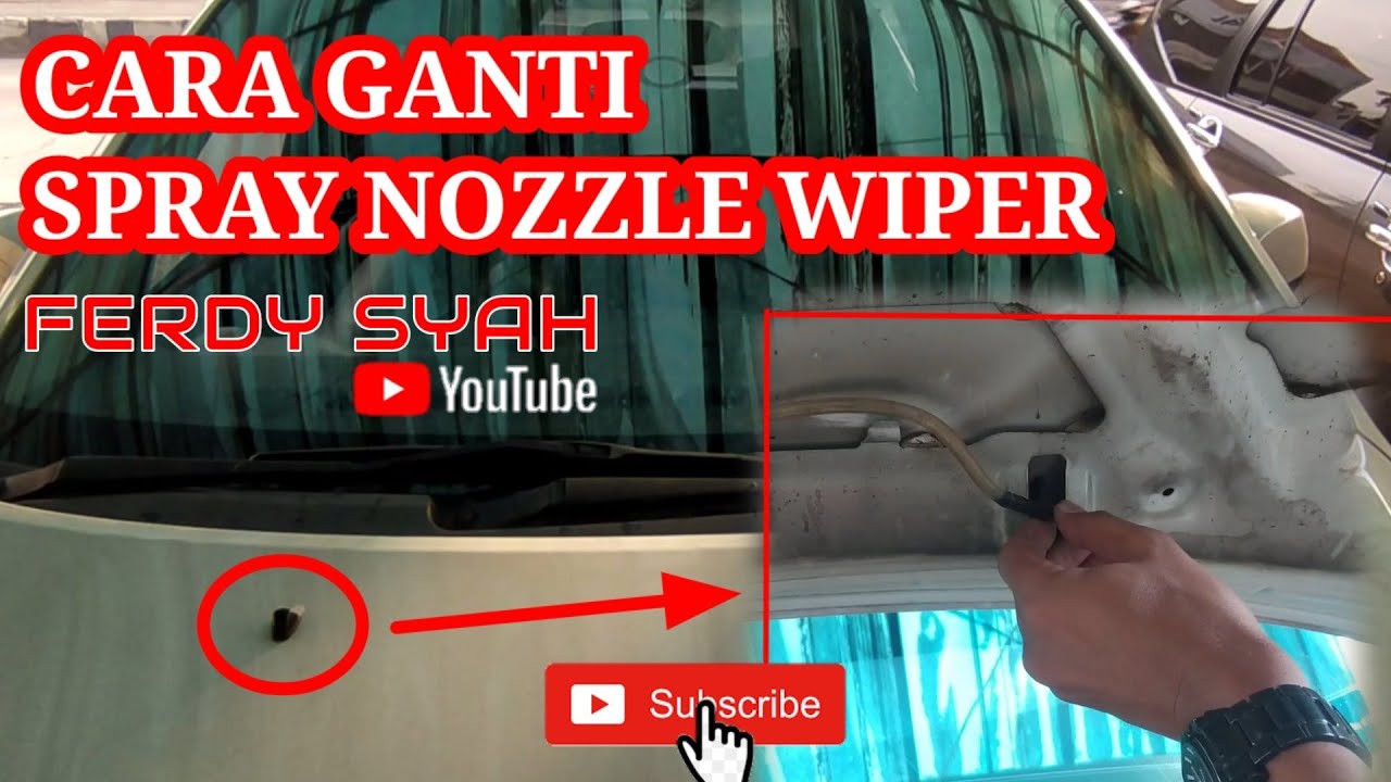 Ganti Spray Nozzle Wiper Mobil Sendiri Mudah dan Cepat