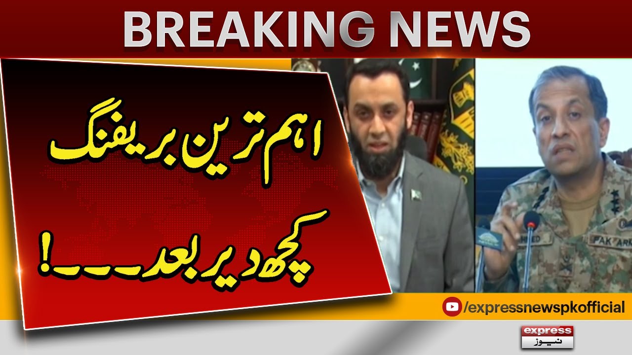 Major Security Briefing | DG ISPR & Govt to Address Leadership | Pak India Tension