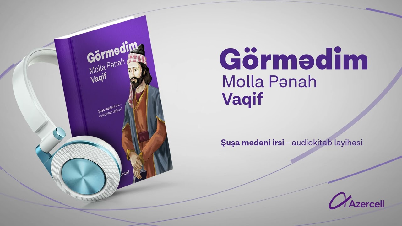 Molla Pənah Vaqif: “Görmədim”