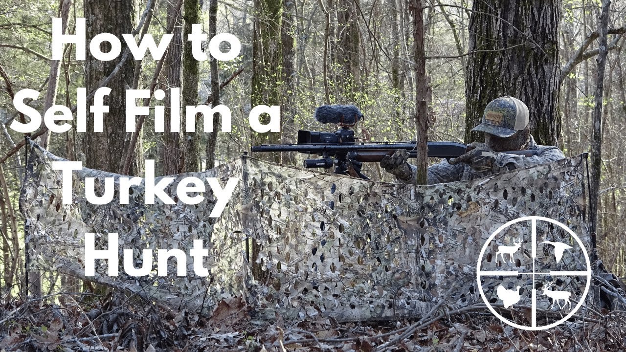How to Self Film aTurkey Hunt