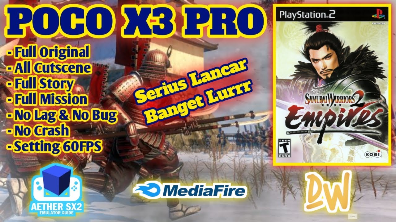 DOWNLOAD GAME SAMUR4I W4RRIORS 2 EMPIR3S AETHERSX2 ANDROID BEST SETTING 60FPS FULL OFFLINE CHEAT ON