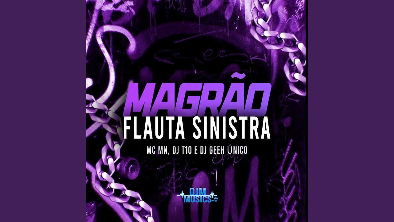 Magrão Flauta Sinistra