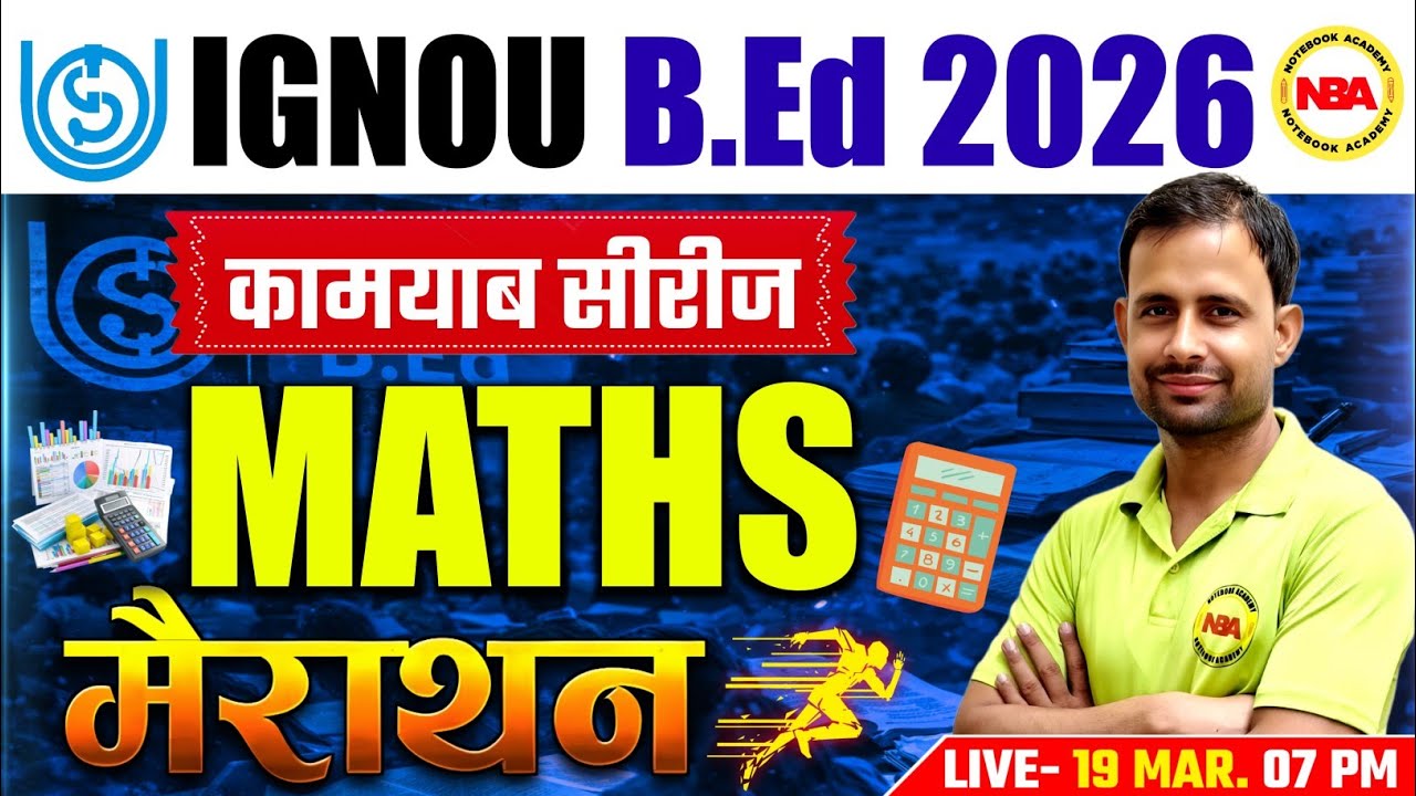 IGNOU B.Ed 2026 Marathon 🔥 | Maths Complete Preparation | Important Questions | Sonu Sir