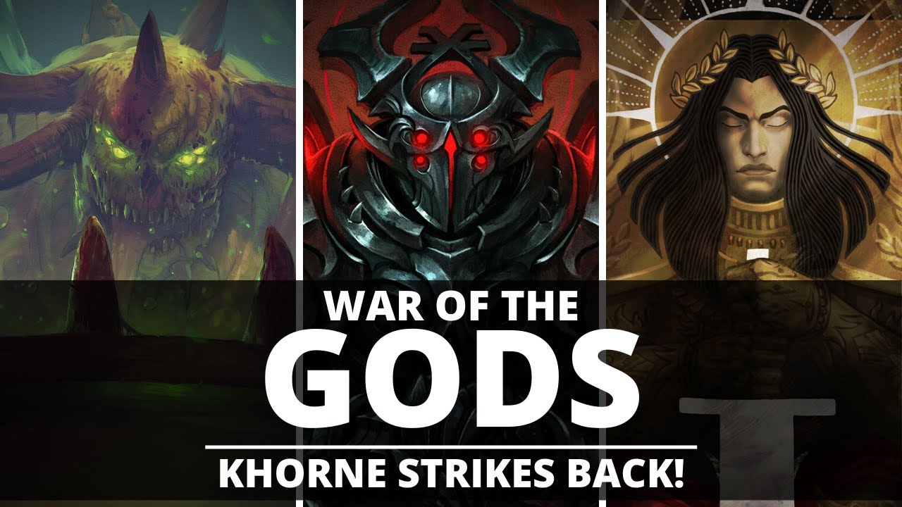 THE WAR OF THE GODS IS HERE! KHORNE STRIKES BACK!