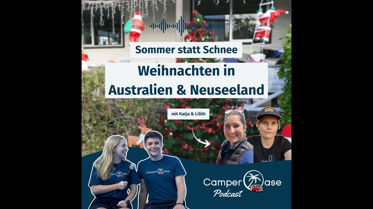 Weihnachten in Flip-Flops: Festtage auf der Südhalbkugel I CamperOase Podcast