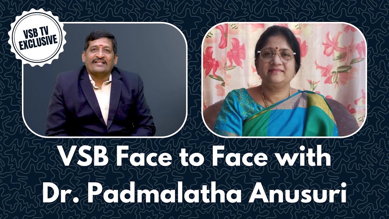 VSB Face to Face with Dr. Padmalatha Anusuri... || VSB TV