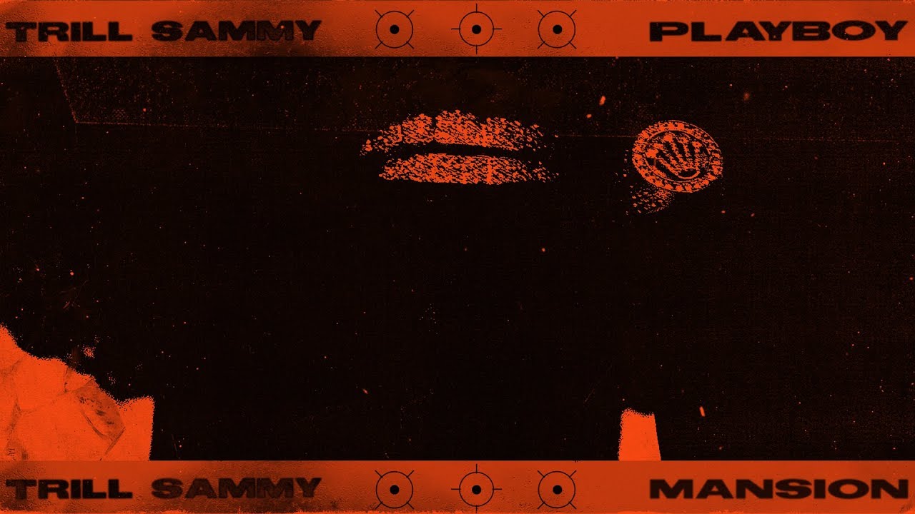 TRILL SAMMY - PLAYBOY x MANSION (PROD. @GTMUSICK/@AKACHIBEATS)