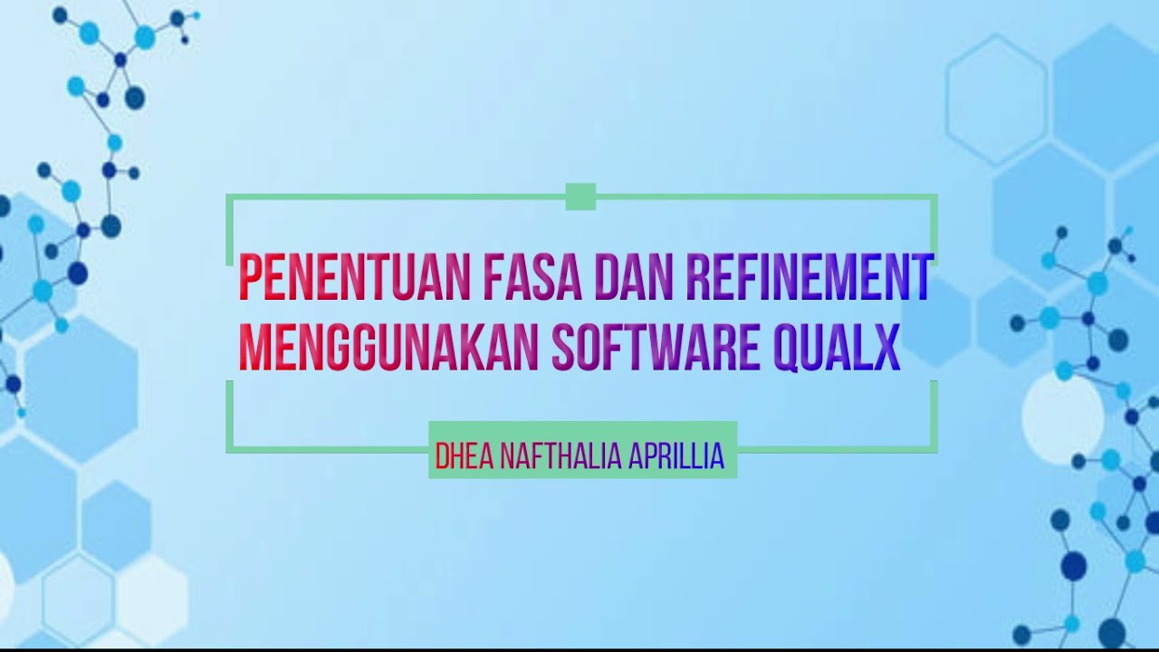 (Part 1) Analisis Data XRD - PENENTUAN FASA DAN REFINEMENT MENGGUNAKAN SOFTWARE QUALX