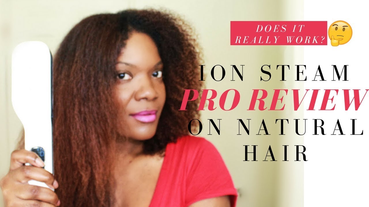 Ion Steam Pro Straightening Brush Review On Natural Hair