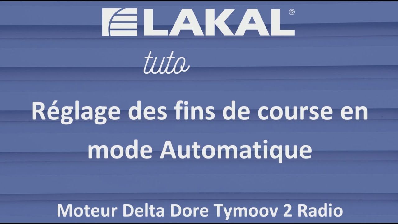 R&eacute;glage des fins de course mode automatique - Moteur Delta Dore Tymoov 2 Radio