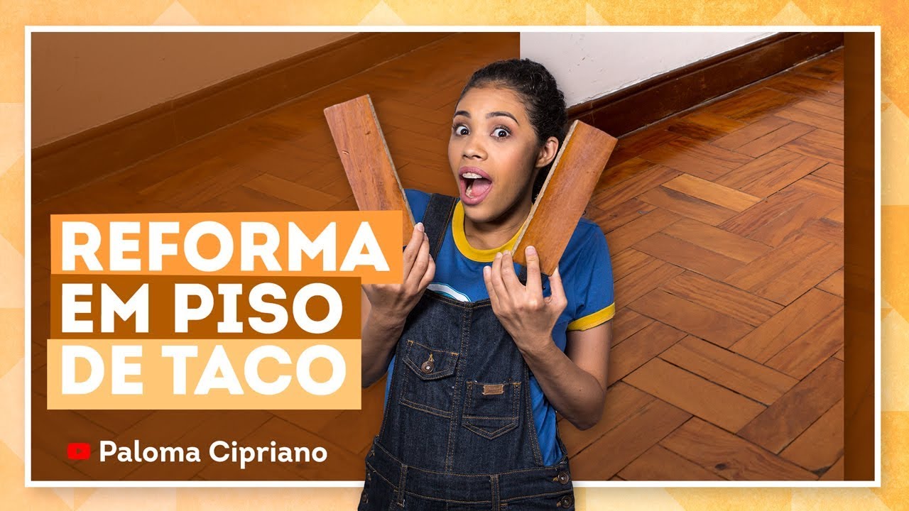 DIY | Como reformar piso de taco com Paloma Cipriano