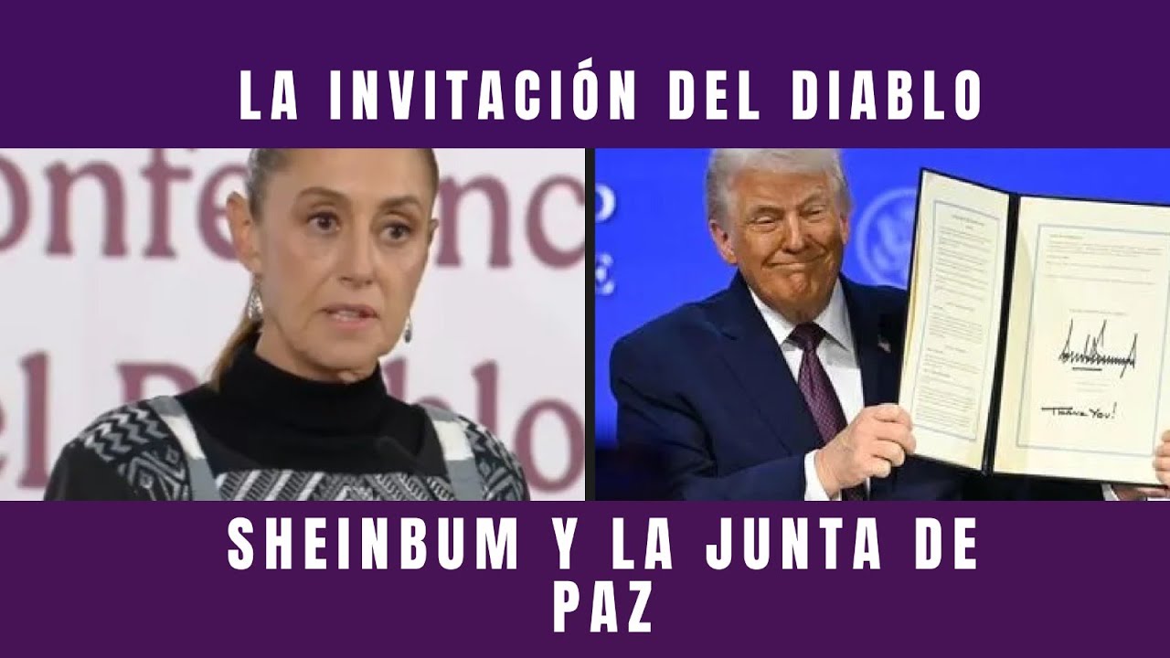 TRUMP INVITA A SHEINBAUM A SU JUNTA DE ¨PAZ¨; CHINA LO BATEA;