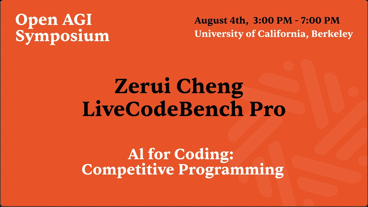 LiveCodeBench Pro: AI for Competitive Programming | Zerui Cheng | Princeton University