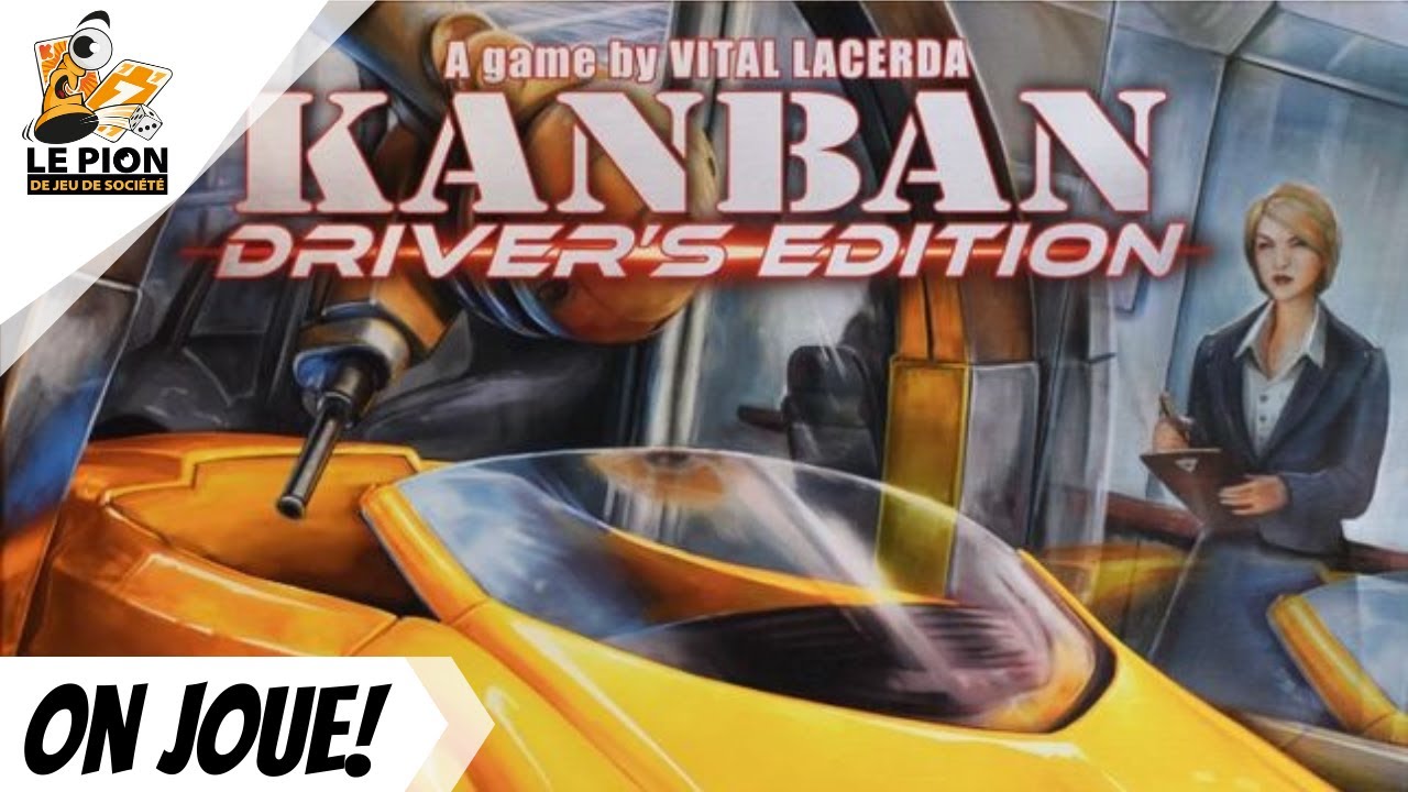 Kanban: Driver's Edition - Fran&ccedil;ais - On joue! (Playthrough)