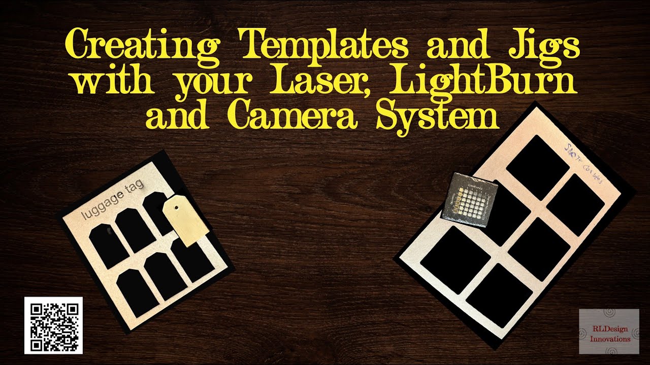 Creating Jigs/Templates using Lightburn, Camera System and your Laser