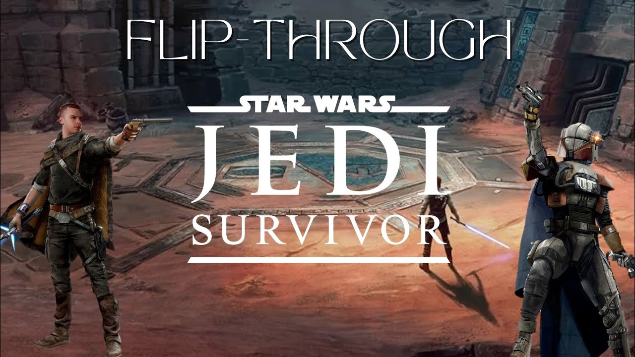 THE ART OF STAR WARS JEDI: SURVIVOR - FLIP THROUGH