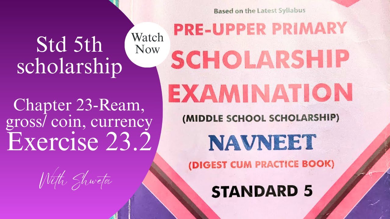Scholarship, class 5th, Exercise 23.2, chapter23- ream, gross (paper measurement)/coins and currency