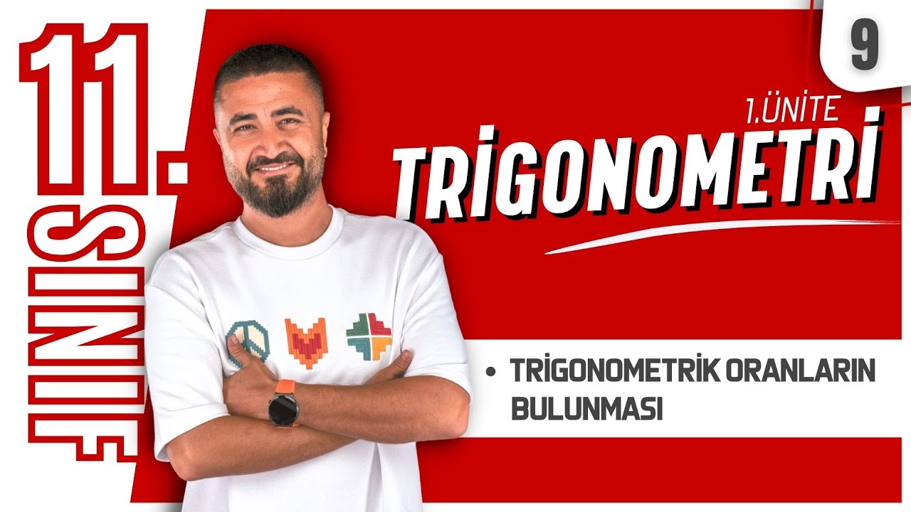 Trigonometri 9 | Trigonometrik Oranların Bulunması | 11.SINIF MATEMATİK | MatBook | 2026