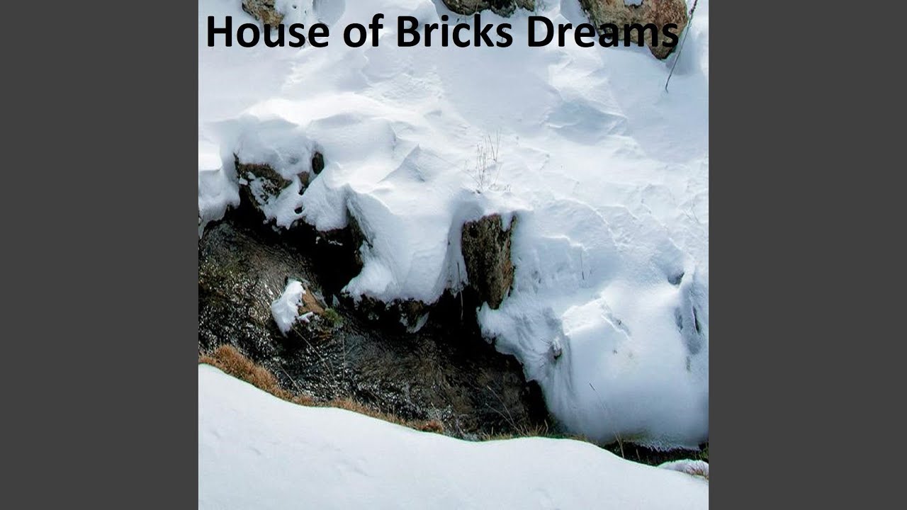 House of Bricks Dreams
