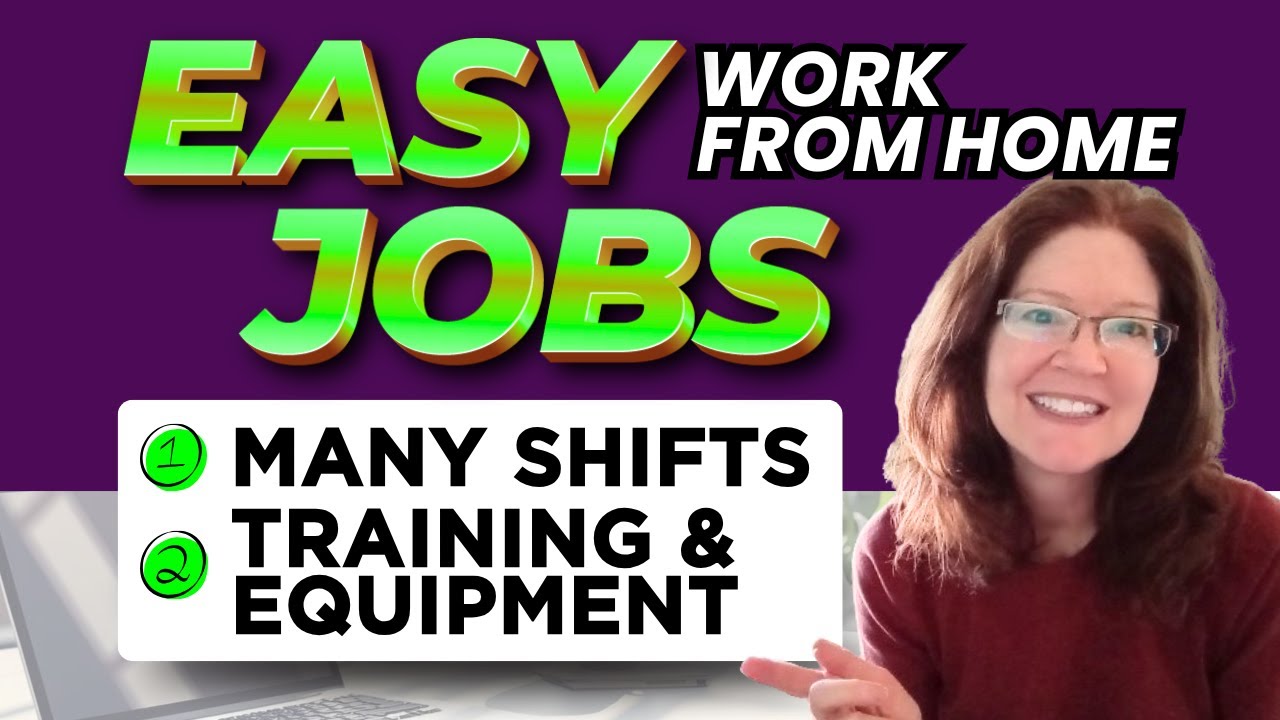 2 Easy Work From Home Jobs: 1 With Many Shift Options / 1 With Training & Equipment Provided