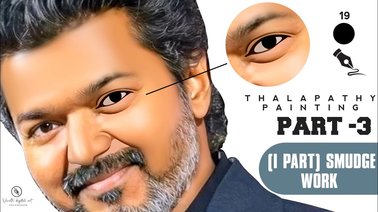 (Part -3) Thalapathy painting 👁️ I part smudge work tutorial 💥 @vinothdigitalart1578 