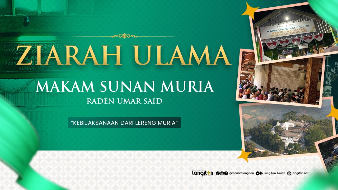 Ziarah Ulama Episode 6 Sunan Muria ( Raden Umar Said )
