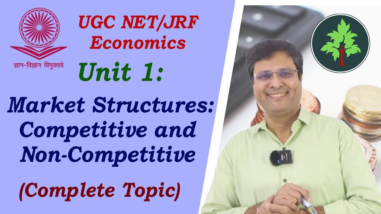 Unit 1.5. Market Structures, competitive and non-competitive (UGC NET Economics) in Hindi (complete)
